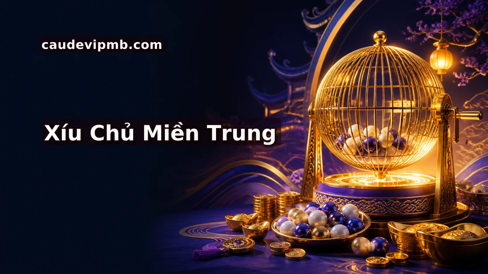 XỈU CHỦ MIỀN TRUNG - Soi Cầu Miền Trung Số Chuẩn Nhất Hôm Nay